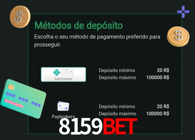 O cassino 8159bet oferece uma grande variedade de métodos de pagamento